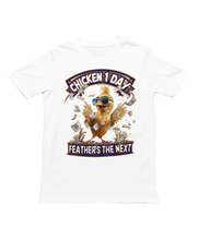 Load image into Gallery viewer, Chicken 1 Day - Unisex T-Shirt (Multiple Colors)
