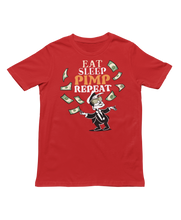 Load image into Gallery viewer, Eat Sleep Pimp Repeat - Unisex T-Shirt (Multiple Colors)
