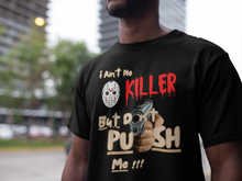 Load image into Gallery viewer, Don&#39;t Push Me Short-Sleeve Unisex T-Shirt - Multi
