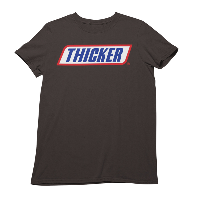 THICKER - Womens T-Shirt (Brown)