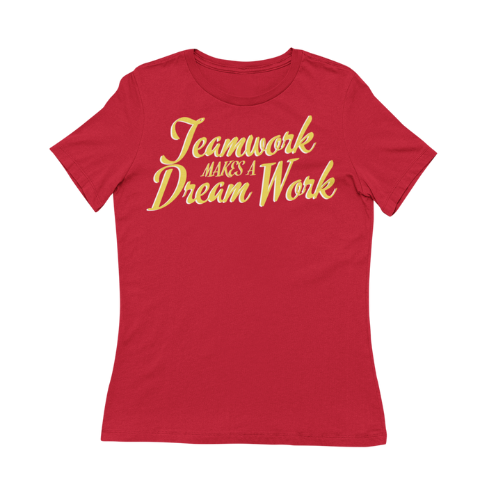 Teamwork Makes A Dream Work - Women's T-Shirt (Red)