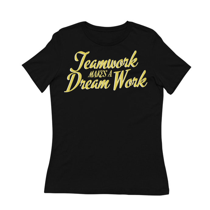 Teamwork Makes A Dream Work - Women's T-Shirt (Black)