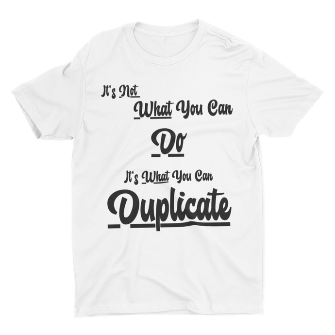 Duplicate - Unisex T-Shirt (White)