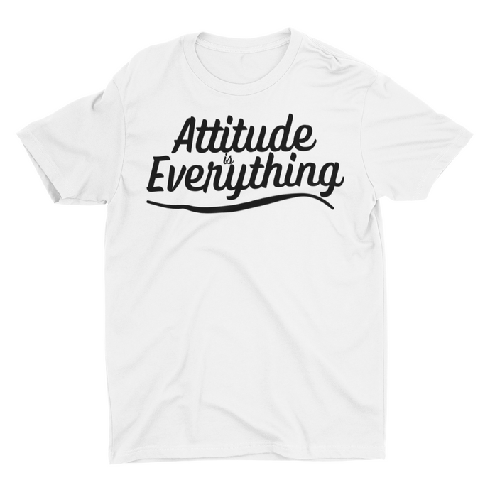 Attitude Is Everything - Unisex T-Shirt (White)