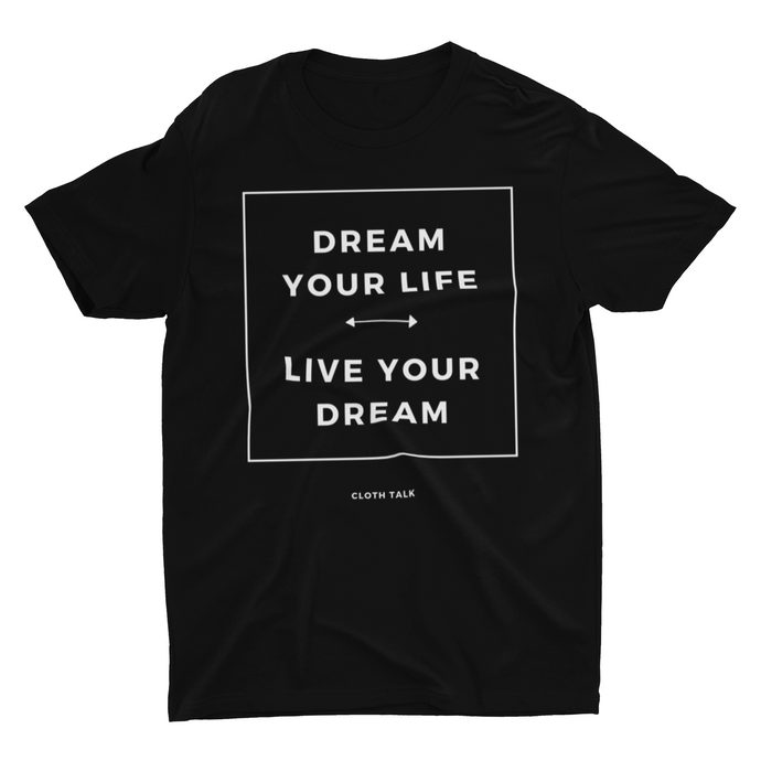 Live Your Dream - Unisex T-Shirt (Black)