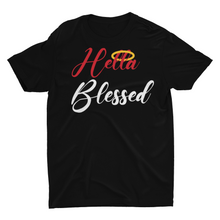Load image into Gallery viewer, Hella Blessed - Unisex T-Shirt (Multiple Colors)
