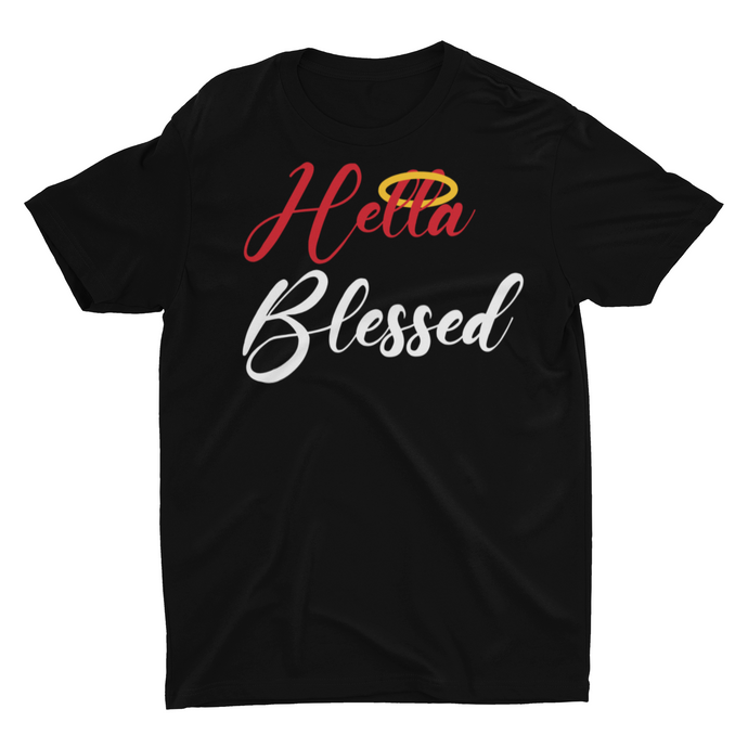Hella Blessed - Unisex T-Shirt (Multiple Colors)
