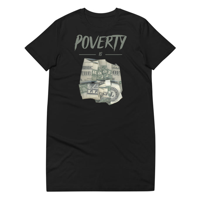 Poverty Is The Root Women's T-Shirt Dress (Black)