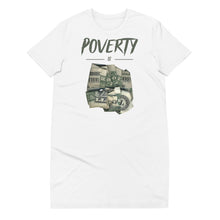 Load image into Gallery viewer, Poverty Is The Root - Women&#39;s T-Shirt Dress (Multiple Colors)
